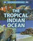 The Tropical Indian Ocean (Our Earth's Oceans) Cover Image