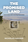 The Promised Land: Universalism and a Coming World State By Nicholas Hagger Cover Image