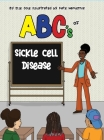 ABCs of Sickle Cell Disease By Elle Cole, Kate Hamernik (Illustrator) Cover Image