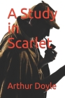A Study in Scarlet By Arthur Conan Doyle Cover Image