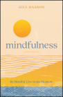 Mindfulness: Be Mindful. Live in the Moment. By Gill Hasson Cover Image