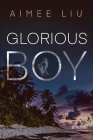 Glorious Boy By Aimee Liu Cover Image