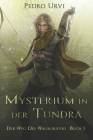 Mysterium in der Tundra: (Der Weg des Waldläufers, Buch 3) Cover Image
