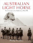 Australian Light Horse: The Campaign in the Middle East, 1916-1918 Cover Image