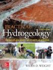 Practical Hydrogeology: Principles and Field Applications, Third Edition By Willis Weight Cover Image