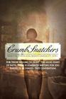 CrumbSnatchers By Bishop Cynthia King Bolden-Gardner Cover Image