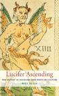 Lucifer Ascending: The Occult in Folklore and Popular Culture By Bill Ellis Cover Image