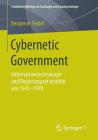 Cybernetic Government: Informationstechnologie Und Regierungsrationalität Von 1943-1970 Cover Image