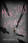 Monsters Among Us By Monica Rodden Cover Image