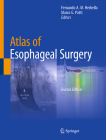 Atlas of Esophageal Surgery By Fernando A. M. Herbella (Editor), Marco G. Patti (Editor) Cover Image