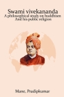 Swami Vivekananda A Philosophical Study on Buddhism and His Public Religion By Mane Pradipkumar Cover Image
