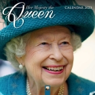 Her Majesty the Queen Wall Calendar 2023 (Art Calendar) By Flame Tree Studio (Created by) Cover Image