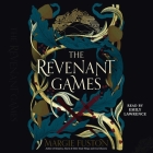 The Revenant Games By Margie Fuston, Emily Lawrence (Read by) Cover Image