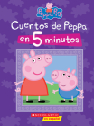Peppa Pig: Cuentos de Peppa en 5 minutos (5-minutes Peppa Stories) By Scholastic, EOne (Illustrator) Cover Image