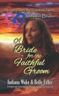 Western Brides: A Bride for the Faithful Groom: A Sweet and Inspirational Western Historical Romance Cover Image