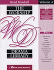 The Worship Drama Library - Volume 4: 15 Sketches for Enhancing Worship By Brad Kindall Cover Image