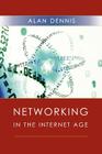 Networking in the Internet Age By Alan Dennis Cover Image
