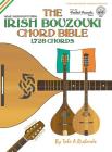 The Irish Bouzouki Chord Bible: GDAE Mandolin Tuning 1,728 Chords (Fretted Friends) By Tobe a. Richards Cover Image