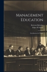 Management Education: Socialization for What? By Bertram Shlensky, Edgar H. Schein Cover Image