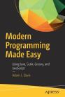 Modern Programming Made Easy: Using Java, Scala, Groovy, and JavaScript Cover Image