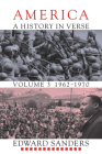 America: A History in Verse: 1962-1970 By Edward Sanders Cover Image