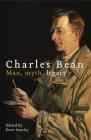 Charles Bean: Man, Myth, Legacy By Peter Stanley Cover Image