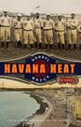 Havana Heat: A Novel Cover Image