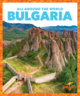 Bulgaria (All Around the World) By Spanier Kristine Mlis Cover Image