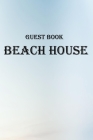 Guest book beach house: Vacation Home Guest Book, guest books for visitors, Nautical Guest Book, 100 Pages By Mossa Khlid Cover Image