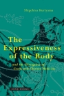 The Expressiveness of the Body and the Divergence of Greek and Chinese Medicine (Zone Books) Cover Image