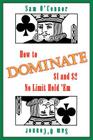 How to Dominate $1 and $2 No Limit Hold 'em By Sam O'Connor Cover Image
