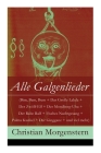 Alle Galgenlieder (Bim, Bam, Bum + Das Große Lalula + Der Zwölf-Elf + Der Mondberg-Uhu + Der Rabe Ralf + Fisches Nachtgesang + Palma Kunkel + Der Ging Cover Image