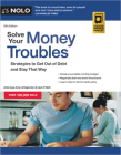 Solve Your Money Troubles: Strategies to Get Out of Debt and Stay That Way By Amy Loftsgordon, Cara O'Neill Cover Image