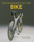 Biography of the Bike: The Ultimate History of Bike Design Cover Image