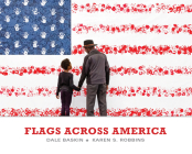 Flags Across America By Karen S. Robbins, Dale Baskin Cover Image