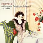 Rosamond: A Complete Catalogue Raisonne, 1947-1994 Cover Image