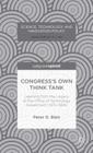 Congress's Own Think Tank: Learning from the Legacy of the Office of Technology Assessment (1972-1995) (Science) By P. Blair Cover Image