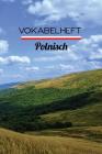 Vokabelheft Polnisch: 100 Seiten, Liniert - Zweispaltig - Ca. Din A5 By Meine Vokabelhefte Cover Image