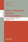 Wireless Algorithms, Systems, and Applications: First International Conference, Wasa 2006, Xi'an, China, August 15-17, 2006, Proceedings (Lecture Notes in Computer Science #4138) Cover Image