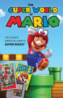 The Super World of Mario: The Ultimate Unofficial Guide to Super Mario® By Triumph Books Cover Image