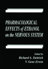 Pharmacological Effects of Ethanol on the Nervous System (Handbooks in Pharmacology and Toxicology #32) By Mannfred A. Hollinger (Editor), Richard A. Deitrich (Editor), George F. Koob (Contribution by) Cover Image