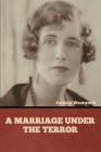 A Marriage under the Terror By Patricia Wentworth Cover Image