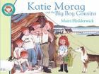 Katie Morag and the Big Boy Cousins Cover Image