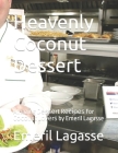 Heavenly Coconut Dessert: Amazing Dеѕѕеrt Rесіреѕ For Cосоnut L By Emeril Lagasse Cover Image