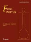 Food Analysis (Food Science Text) By S. Suzanne Nielsen (Editor) Cover Image