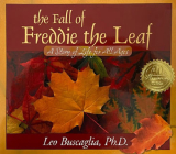 The Fall of Freddie the Leaf: A Story of Life for All Ages By Leo Buscaglia, PhD Cover Image