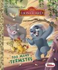 Too Many Termites (Disney Junior: The Lion Guard) (Little Golden Book) Cover Image