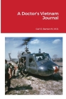 A Doctor's Vietnam Journal By Carl E. Bartecchi Cover Image