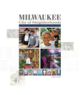 Milwaukee: City of Neighborhoods By John Gurda Cover Image