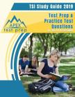 TSI Study Guide 2019: Test Prep & Practice Test Questions for the TSI Assessment By Apex Test Prep 2018-2019 Team Cover Image